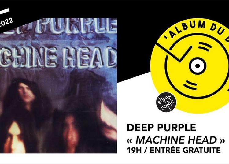 Album Du Dimanche - Deep Purple - Machine Head à Paris 12ème