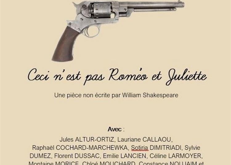 Ceci N'Est Pas Roméo Et Juliette à Paris 19ème