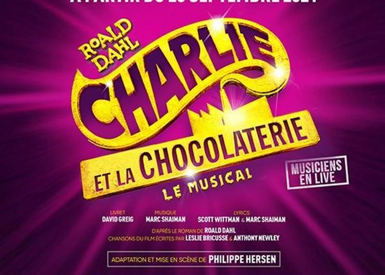 Charlie Et La Chocolaterie Theatre Du Gymnase Les Comédies musicales à Paris 2021 et 2022 : l'agenda des spectacles