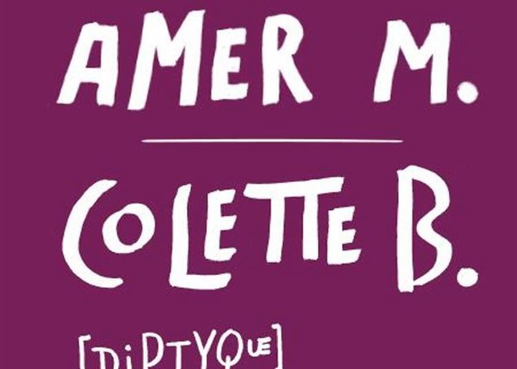 Diptyque : Amer M. + Colette B. à Paris 20ème