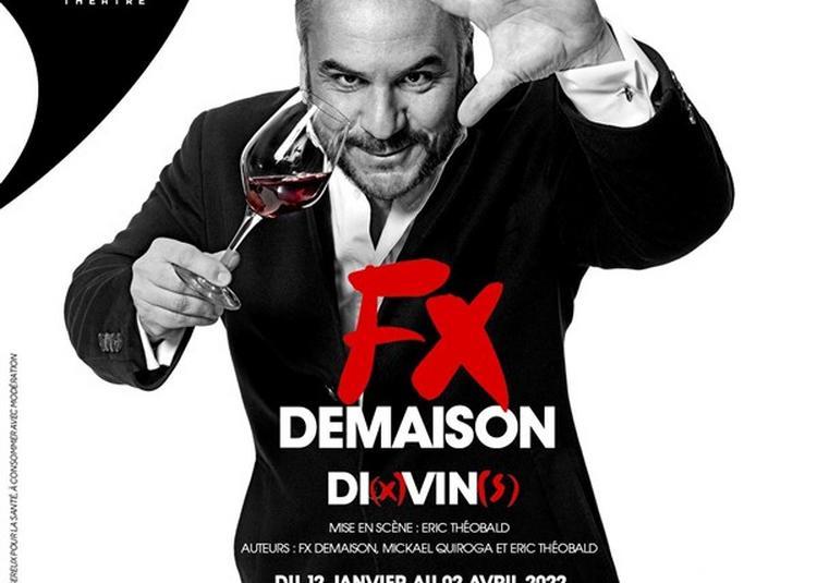 FX Demaison Dans Di(x)vin(s) à Paris 9ème