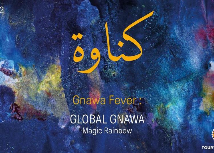 Gnawa Fever : Global Gnawa - Magic Raïnbow à Paris 19ème