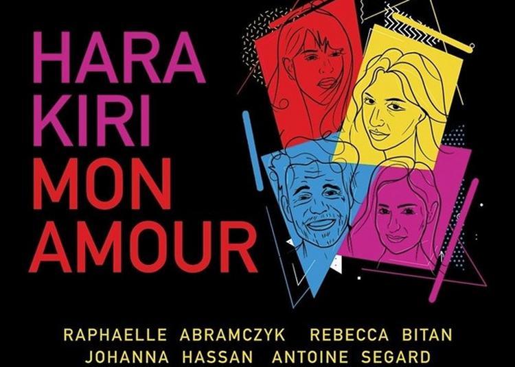 Hara Kiri Mon Amour à Paris 10ème