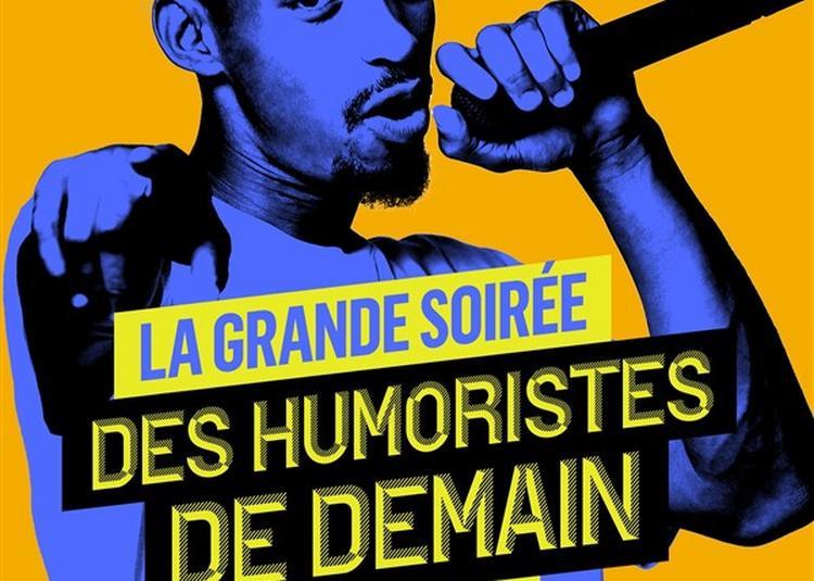 La Grande Soirée Des Humoristes De Demain à Paris 14ème