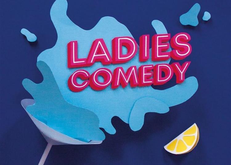 Le Ladies Comedy à Nice
