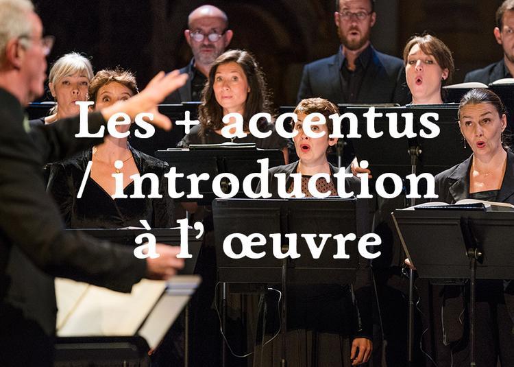 Les et accentus / introduction à l'oeuvre  : Voix boréales à Rouen
