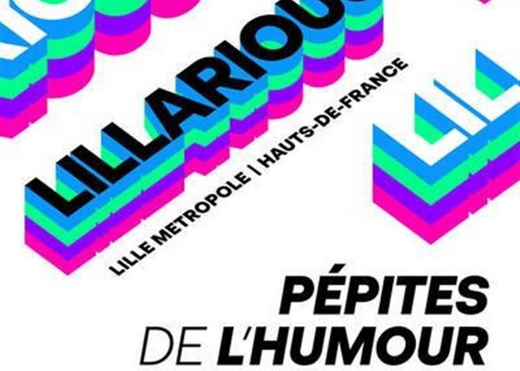 Les Pépites De L'Humour Francophone à Lille