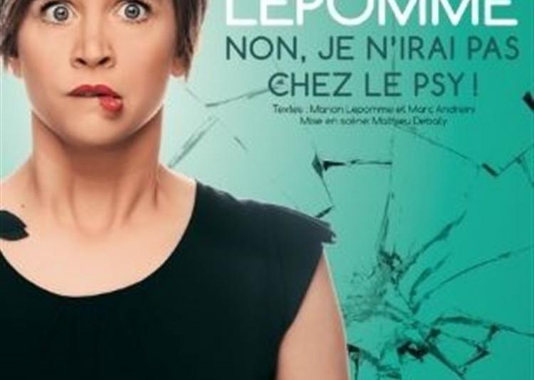 Manon Lepomme Dans Non Je N'Irai Pas Chez Le Psy ! à Nantes