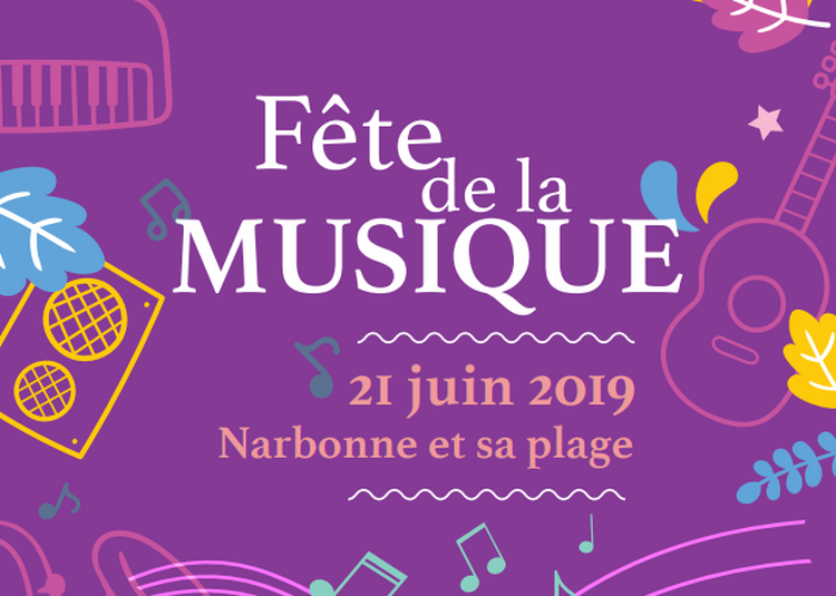 Fête De La Musique Narbonne 2019 Programme Des Concerts