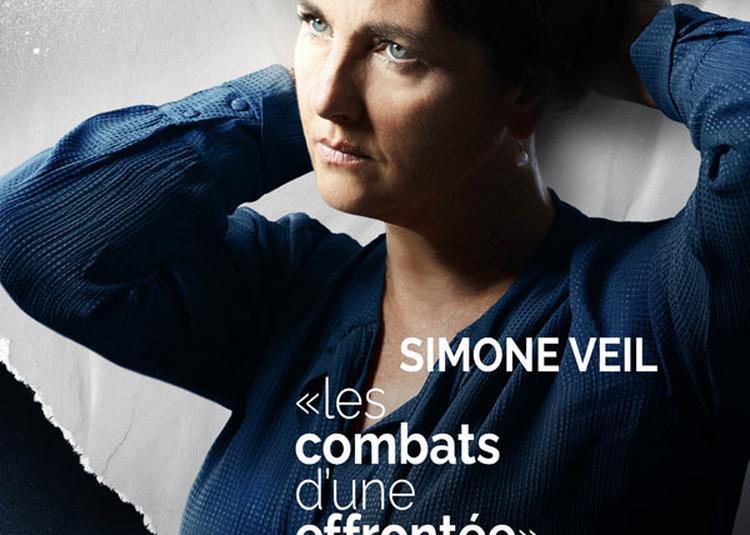 Simone Veil - Les Combats D'Une Effrontee à Chateaurenard
