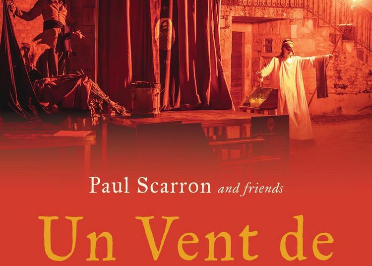 Un Vent de Fronde de Paul Scarron and friends à Paris 14ème