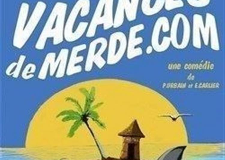 Vacances De Merde.com à Vannes