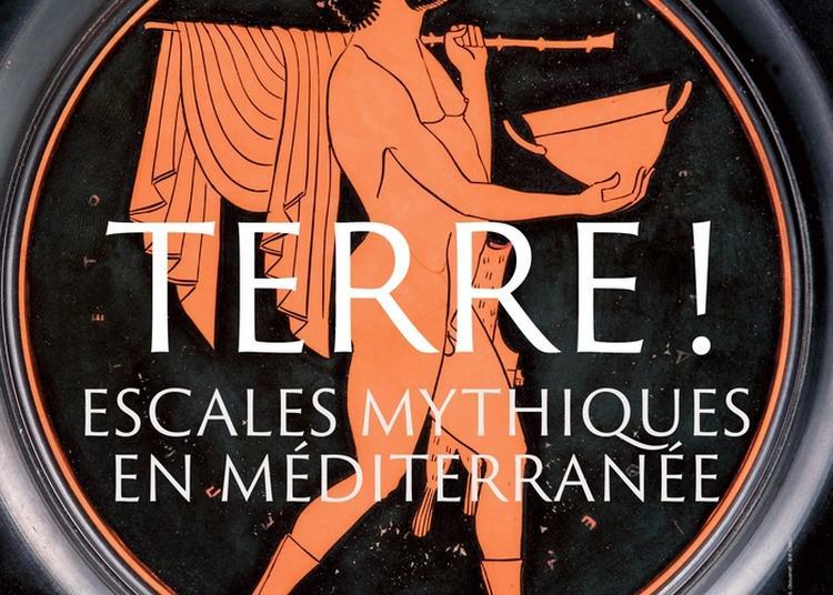 Visite - Atelier Autour De L'exposition Terre ! Escales Mythiques En Méditerranée à Marseille
