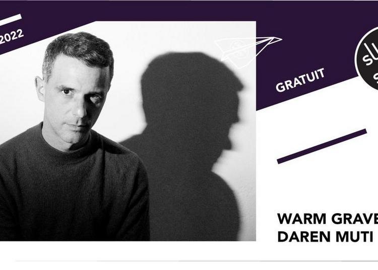 Warm Graves - Daren Muti à Paris 12ème