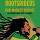 Rootsrider, Bob Marley Tribute