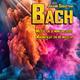 Bach - Messe en si & Magnificat