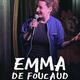 Emma de Foucaud et Nouveau spectacle