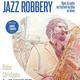 Exposition The Great Jazz Robbery 