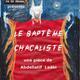 Le Bapteme Chacaliste