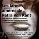 Théâtre Atelier à Coulisses présente Les larmes Amères de Petra Von Kant