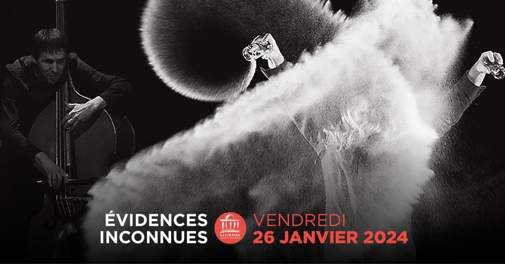 Spectacle Evidences Inconnues à Saint Loubes Vendredi 26 Janvier 2024