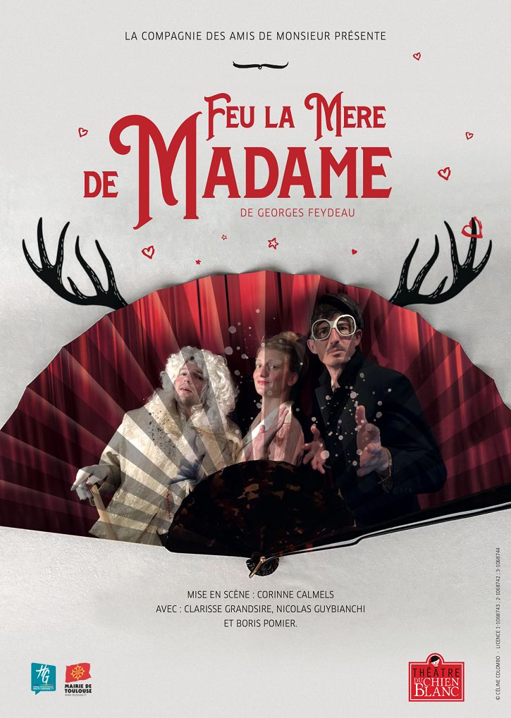 Spectacle Feu La Mère De Madame à Toulouse Samedi 18 Mars 2023 