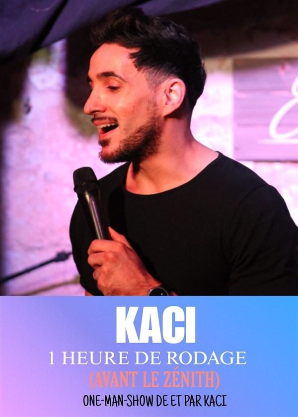 Spectacle Kaci dans 1 heure de rodage (avant le zénith) à Lille samedi 2 décembre 2023 Spectacle Kaci dans 1 heure de rodage (avant le zénith) à Lille samedi 2 décembre 2023