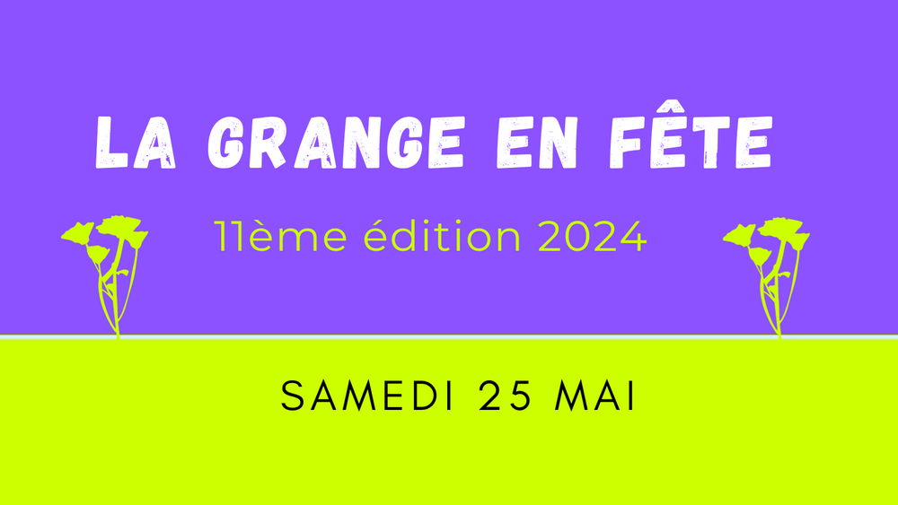 La Grange en Fête 2024 dates et programme du festival