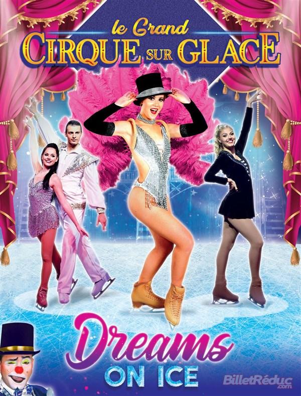 Spectacle Le Grand Cirque Sur Glace, Dreams On Ice à Brest dimanche 5