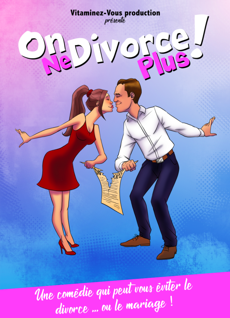 Spectacle On Ne Divorce Plus A Toulouse Samedi 21 Septembre 2019