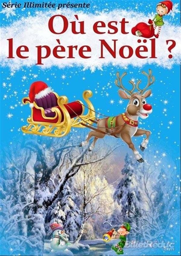 Spectacle Où est le père noël ? à Nice samedi 30 décembre 2023