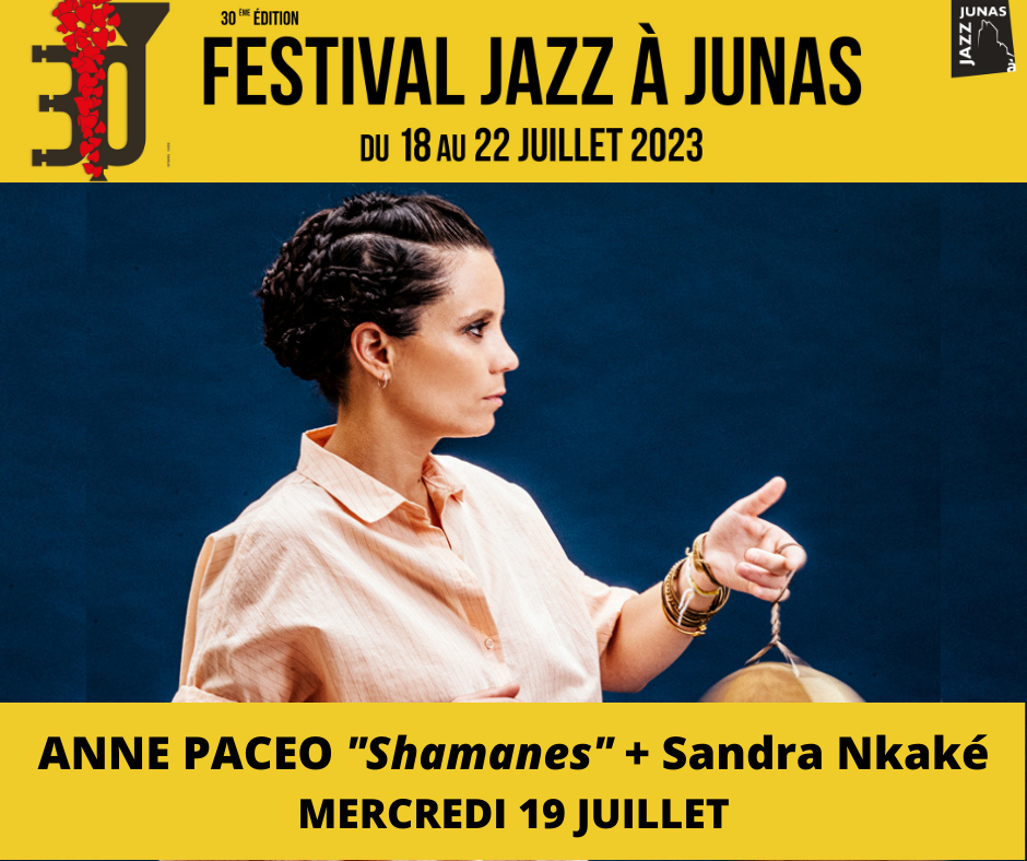 Concert Anne Paceo Et Sandra Nkaké à Junas Mercredi 19 Juillet 2023 