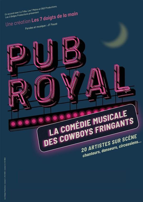 Spectacle Pub royal la comédie musicale des cowboys fringants à Paris