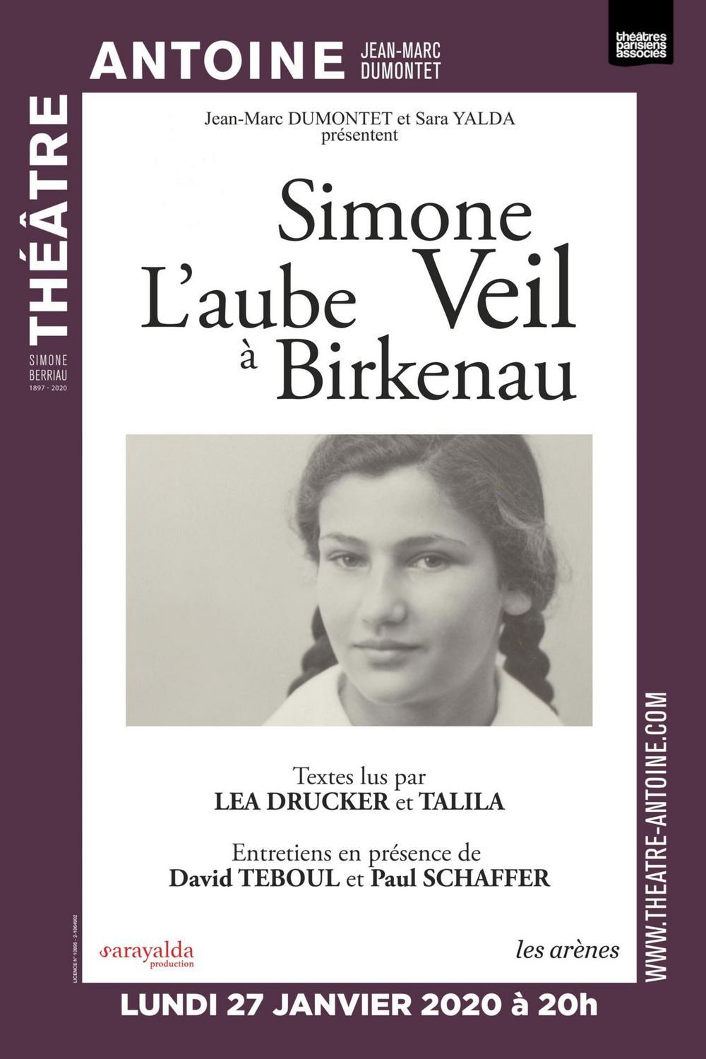 Spectacle Simone Veil L'aube à Birkenau à Paris lundi 27 janvier 2020 Spectacle Simone Veil L'aube à Birkenau à Paris lundi 27 janvier 2020