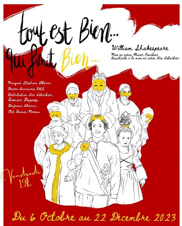 Spectacle Tout est bien qui finit bien à Paris vendredi 22 décembre 2023